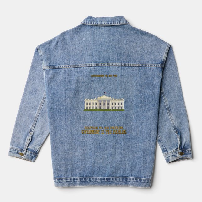 Government Is The Problem Funny Humor Fun  Denim Jacket (Back)