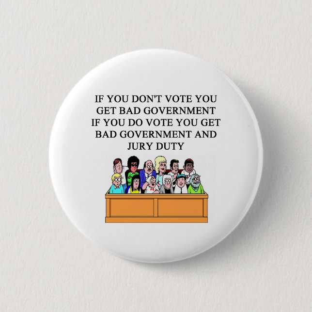 government jury duty joke button (Front)