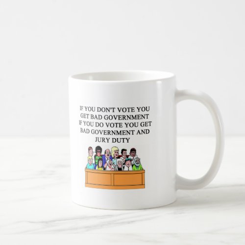 government jury duty joke coffee mug