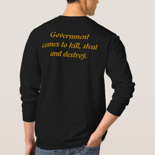 Government Kill Steal  Destroy Long Sleeve Tee