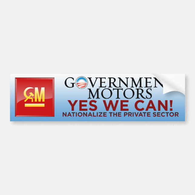 Government Motors - Yes We Can Bumper Sticker (Front)