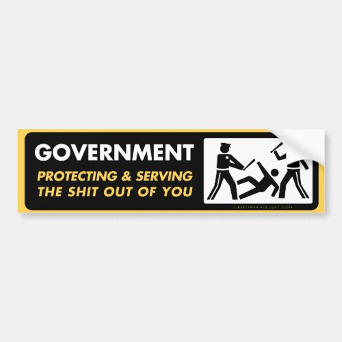 Government Protecting and Serving Bumper Sticker