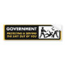 Government Protecting and Serving Bumper Sticker