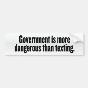 Government & Texting Bumper Sticker