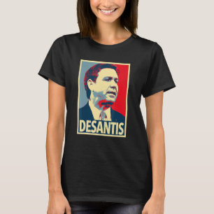 Governor Ron DeSantis - Elect DeSantis T-Shirt