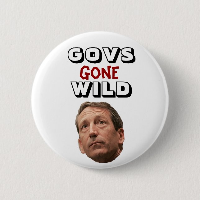 Govs Gone Wild: Mark Sanford Button (Front)