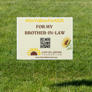 #GoYellowForCCS - Bro-In-Law Yard Sign