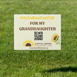 #GoYellowForCCS - Granddaughter Yard Sign