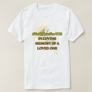 #GoYellowForCCS - In Loving Memory T-Shirt