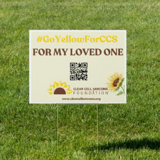 #GoYellowForCCS - Loved One Yard Sign