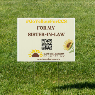 #GoYellowForCCS - Sis-In-Law Yard Sign