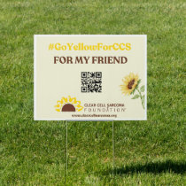 #GoYellowForCSS - Friend Yard Sign
