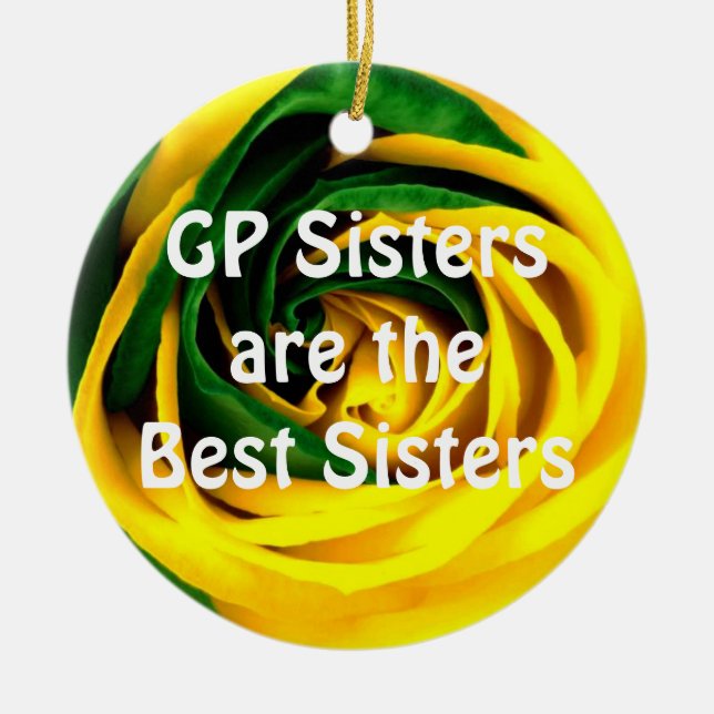 GP Sisters are the Best Sisters Ceramic Ornament (Front)