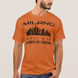 GPS Coordinates City Milan Skyline Dream City 1 T-Shirt