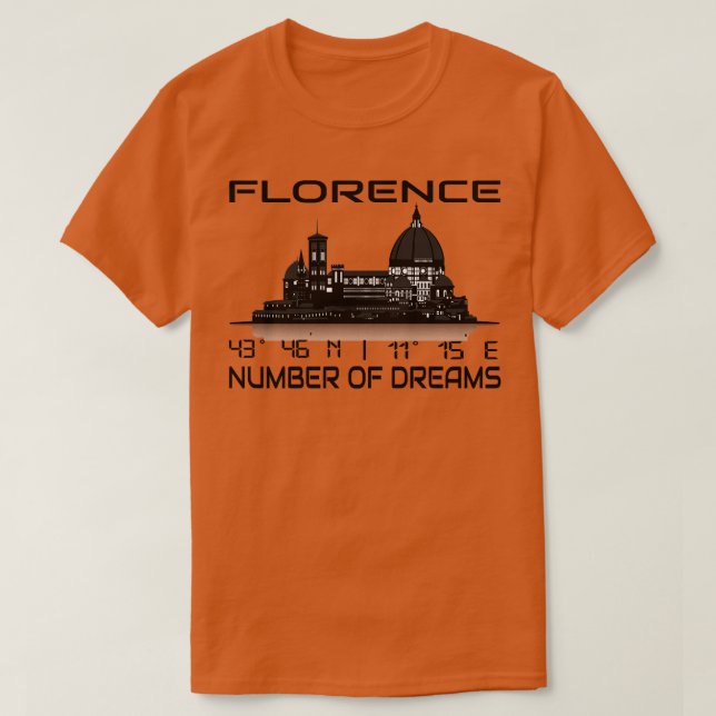 GPS Coordinates Florence City Skyline Dream City 2 T-Shirt (Design Front)