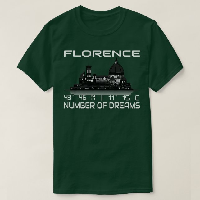 GPS Coordinates Florence City Skyline Dream City T-Shirt (Design Front)
