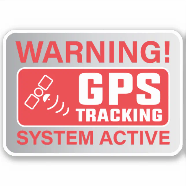 GPS Tracking Sign Sticker | Zazzle