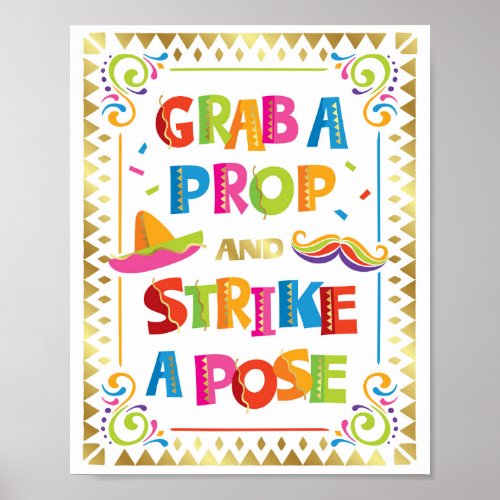GRAB A PROP AND STRIKE A POSE Party Sign Print