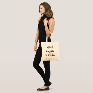 Grab Coffee & A Hike  Tote Bag