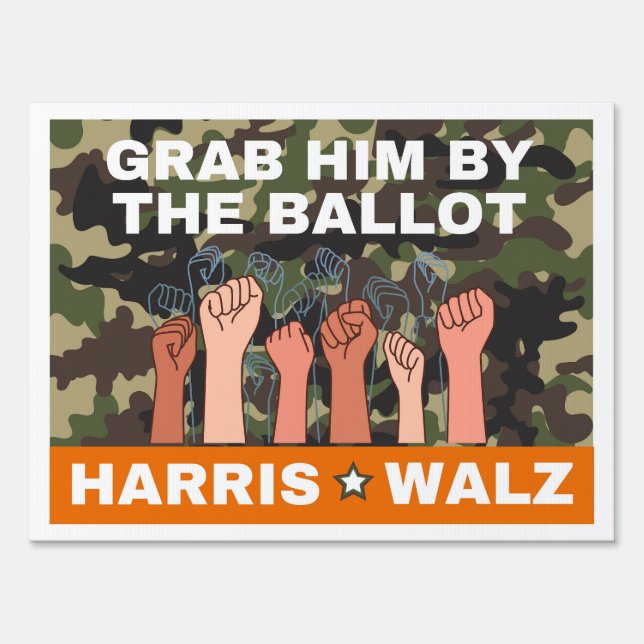 Grab Him By Ballout Harris Walz Back Yard Sign  (Front)