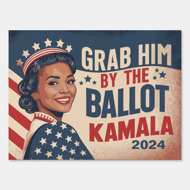 Grab Him by the Ballot, Black Retro Harris Sign  (Front)
