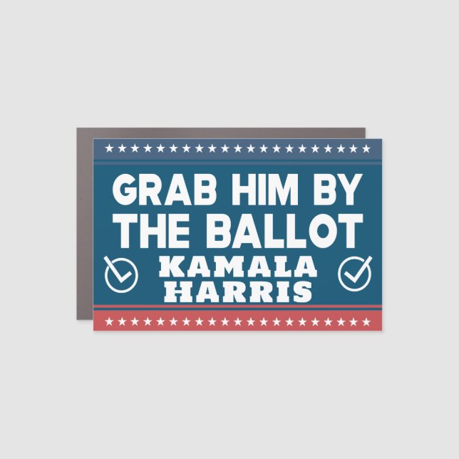 grab him by the ballot kamala harris 2024 car magnet (Front)