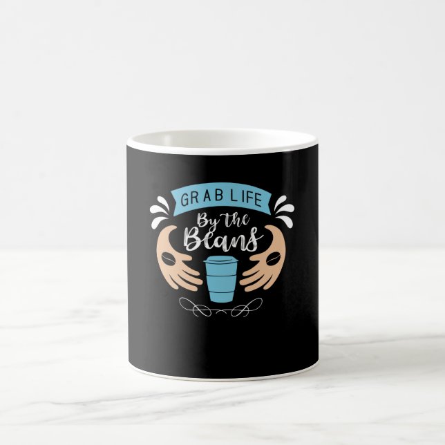 Grab Life By The Beans | Coffee Design Coffee Mug (Center)