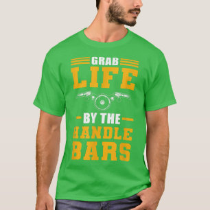 Grab Life by the Handlebars Biker Motorcycle T-Shirt