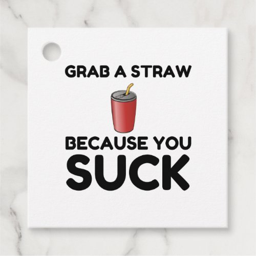 Grab Straw You Suck Favor Tags