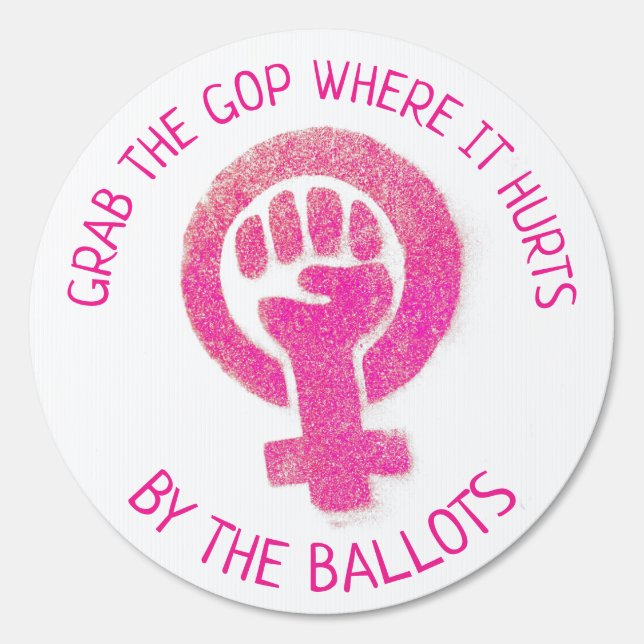 "Grab the GOP Where it Hurts Sign (Front)