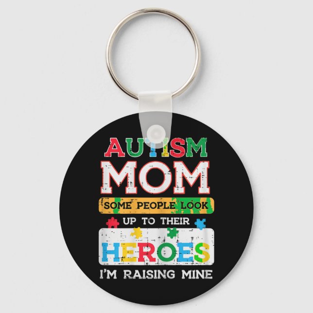 Grab this cute Autism Mom Heroes Raising Mine T-Sh Keychain (Front)