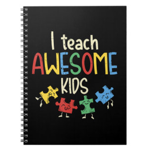 Grab this cute I Teach Awesome Kids Shirt for men, Notebook