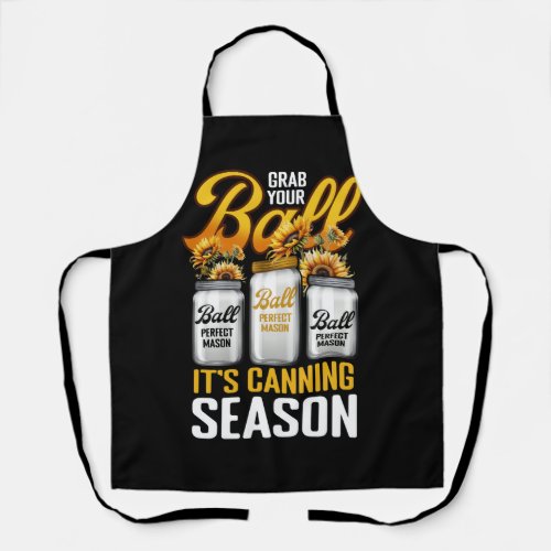 Grab Your Balls Canning Season Gardening Gardener  Apron