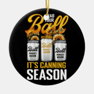 Grab Your Balls Canning Season Gardening Gardener Ceramic Ornament