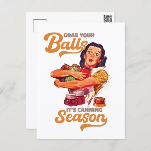 Grab Your Balls Its Canning Season grab you jars Postcard