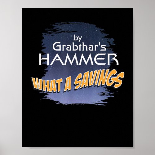 Grabthars Hammer SciFi Novelty Outer Space Design Poster