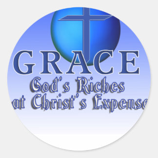 GRACE ACRONYM -GOD'S RICHES AT CHRIST'S EXPENSE CLASSIC ROUND STICKER