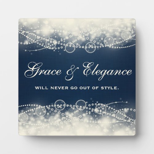 Grace and Elegance Will Never Go Out of Style Plaque