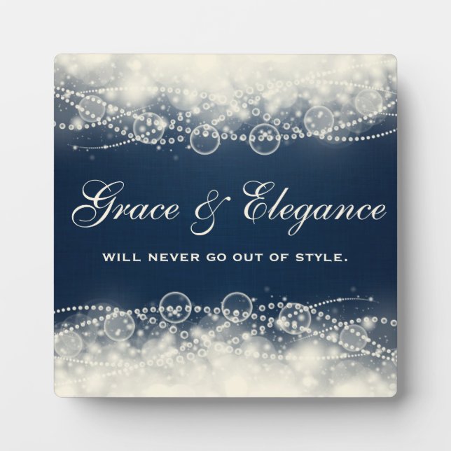 Grace and Elegance Will Never Go Out of Style Plaque (Front)