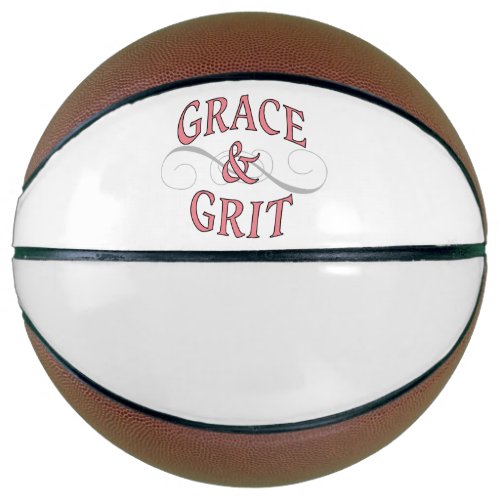 Grace  Grit for for the tough lady Basketball