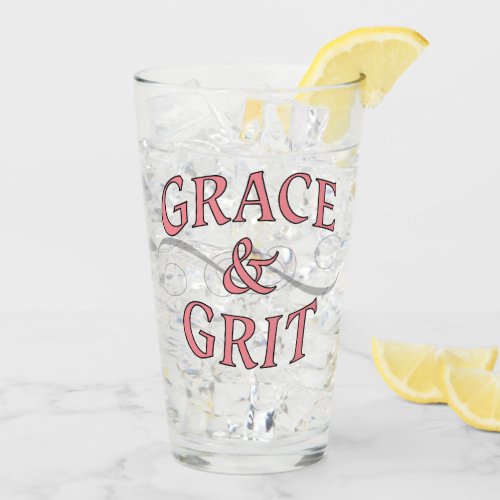 Grace  Grit for for the tough lady Glass