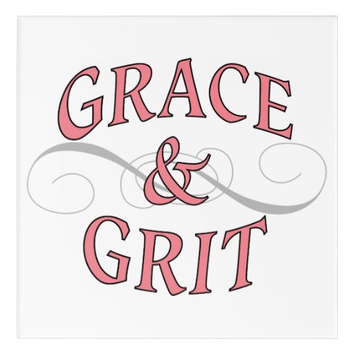 Grace  Grit girl power Acrylic Print