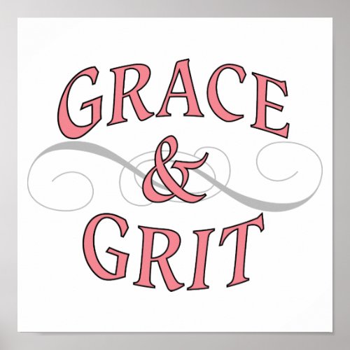 Grace  Grit girl power Poster