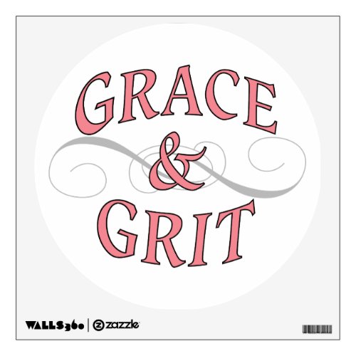 Grace  Grit girl power Wall Decal