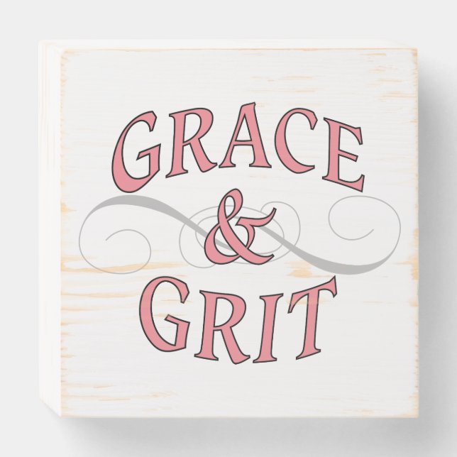 Grace & Grit girl power Wooden Box Sign (Front Horizontal)