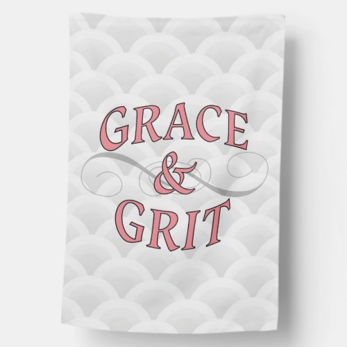 Grace  Grit Strength  House Flag