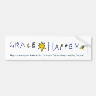 Grace Happens Bumper Sticker