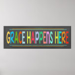 Grace Happens Here Colorful Christian Chalkboard Poster at Zazzle