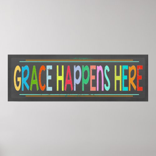 Grace Happens Here Colorful Christian Chalkboard Poster