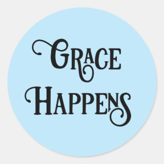 Grace Happens, upbeat type, light blue background Classic Round Sticker